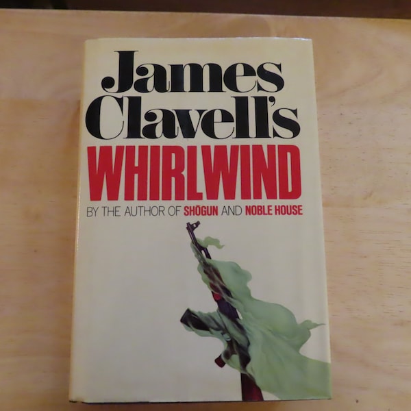 Whirlwind  by James Clavell Hardcover in jacket 1986 1st edition