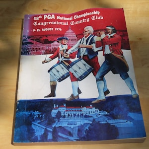 May include: Vintage program cover for the 58th PGA National Championship at Congressional Country Club, August 9-15, 1976. The cover features illustrations of colonial figures and a golf course.