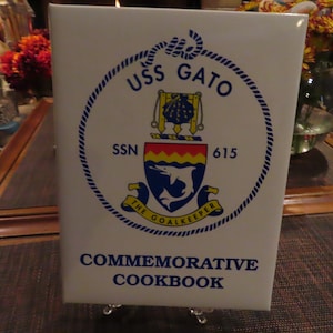 SSN 615 USS Gato Commemorative Submarine Cookbook