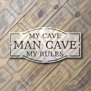 MAN CAVE ** Metal Sign ** My Rules, My Cave, Wall Decor, Wall Art, Home Decor, Metal Art, Steel Sign