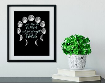 Just Like the Moon, I Go Through Phases Hand Lettered 8x10" Art Print