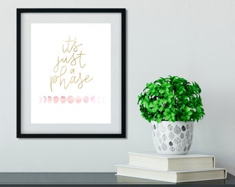 It's Just a Phase Hand Lettered 8x10" Art Print