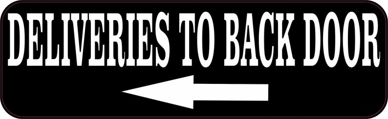 10in x 3in Left Arrow Deliveries to Back Door Sticker