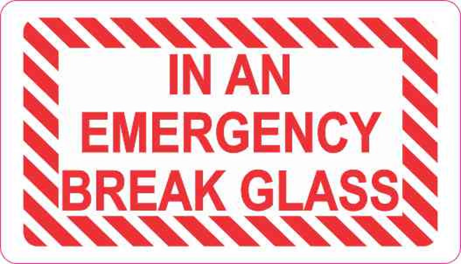 3.5in X 2in an Emergency Break Glass Vinyl Etsy
