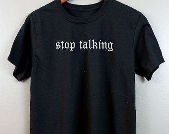 Nu goth Short-Sleeve T Shirt | Soft grunge Pastel Tumblr Aesthetic Gothic Font Typography clothing Sarcastic | Stop Talking