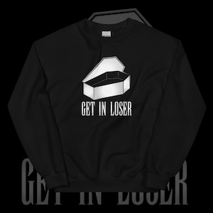 Pastel Goth Sweatshirt: Dark Humor, Emo Vibes - Soft and Warm | Get In Loser