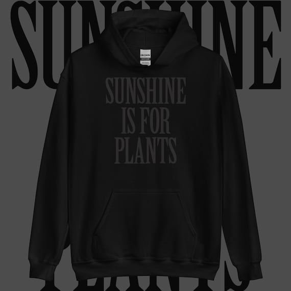 Unisex Black Hoodie: Nu Goth Style - Soft, Cozy Sweatshirt | Sunshine Is For Plants