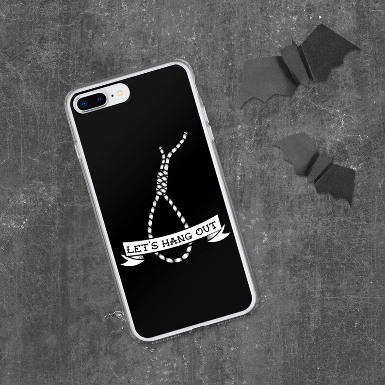 May include: Black phone case with a white graphic of a noose and the text "Let's Hang Out".