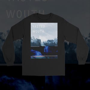 May include: Black long-sleeve shirt with a graphic print of a forest scene and the text "YASTED WOUTH".