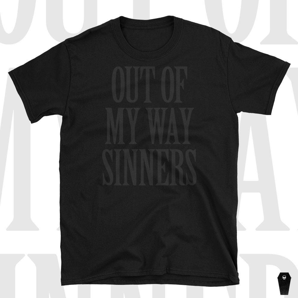 Discover Black on black Short-Sleeve T Shirt | Gothic Nu goth All Black Everything Emo clothing Soft grunge Murdered out | Out of My Way Sinners