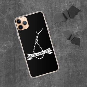 May include: A black phone case with a white noose design and the text "Let's Hang Out".