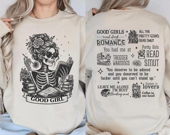 Good Girl Sweatshirt, Trigger Warning Shirt, Dark Romance Readers Shirt, Spicy Book Tee, Bookish Shirt for Smut Readers, Book Lover Gift