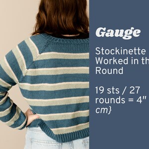 May include: A striped blue and green sweater with a stockinette stitch worked in the round. The gauge is 19 stitches and 27 rows for 4 inches (10 cm).
