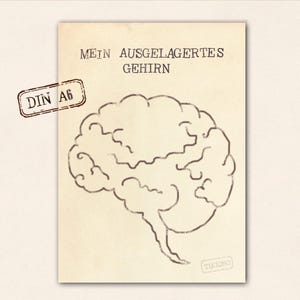 Peut inclure: Une impression de style vintage avec un contour dessiné à la main d'un cerveau. L'impression porte le texte "MEIN AUSGELAGERTE GEHIRN" et deux timbres, l'un disant "DIN A6" et l'autre disant "TIKJONO".