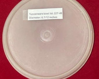 Vintage Tupperware Lid #227-48- diameter 6.7/12 Inches - Made In The USA - FREE Domestic Shipping!