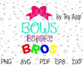 Bows Before Bros File for Cutting Machine Instant Download