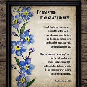 Poème Don't stand at my Grave and Weep, 1932 Elizabeth Frye, poème de deuil imprimable avec des fleurs de m'oublier # 4076 TÉLÉCHARGEMENT IMMÉDIAT