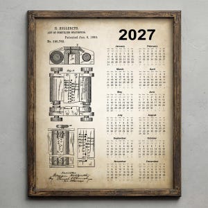 May include: A framed 2027 calendar print on aged paper featuring the H. Hollerith Art of Compiling Statistics patent illustration from January 8, 1889. The black ink technical diagrams show mechanical components alongside the full yearly calendar.