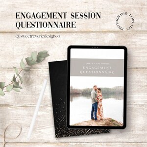Engagement Session Questionnaire / Engagement Client Questionnaire / Photography Templates & Guides / Engagement Session Template