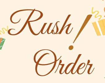 Rush Order