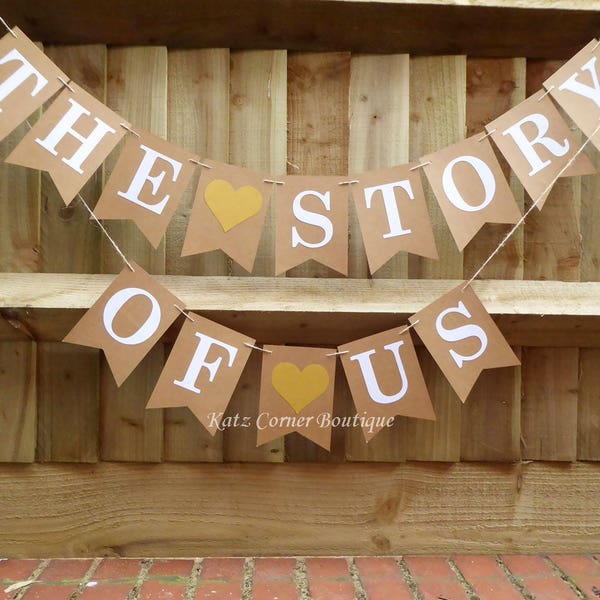 The story of us bunting banner, Wedding, Guestbook table decoration, Anniversary party Decoration