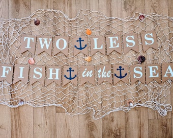 Two Less Fish in The Sea Bunting, Ocean Nautical themed Wedding, Engagement, Sten Do Party, Rehearsal Dinner, Hen Party