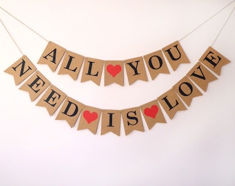 All you need is love bunting, Wedding banner, Engagement, Sweet home, Anniversary love decoration