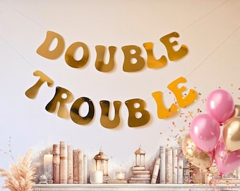 Double Trouble Banner For Twins Birthday Party or Baby Shower Decoration or Gift