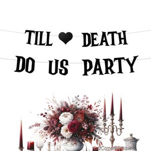 Banner per matrimonio gotico "Finché morte non ci separi", addii al nubilato di Halloween, addii al nubilato spettrali o decorazioni per addio al nubilato infestate