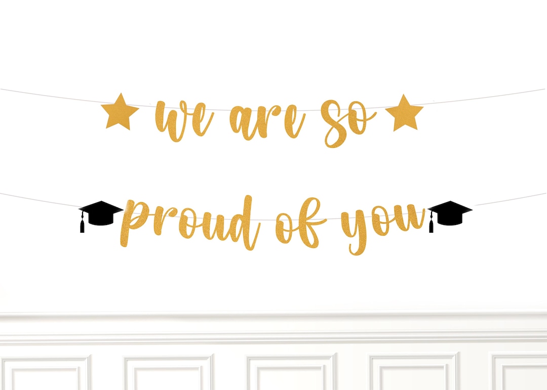 We Are so Proud of You Banner for Graduation & Achievement Party ...