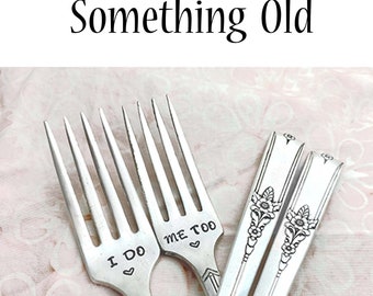 Stamped Wedding Forks, I Do Me Too Fork, Engagement Wedding Gift, Vintage Engraved Floral Dinner Fork with Heart Something Old King Arthur