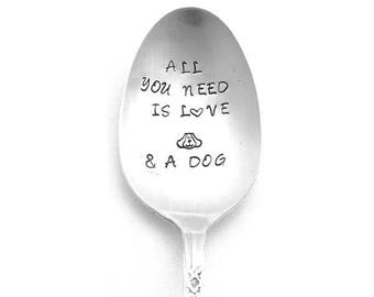 Stamped Vintage Spoon: All You Need Is Love & A Dog, Silver Plated