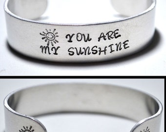 Stamped Aluminum Cuff Bracelet You Are My Sunshine Funny Personalized Jewelry Sunshine Stamped Bracelet Gifts Under 10