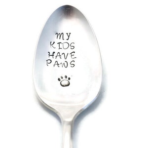 Stamped Spoon My Kids Have Paws Gift For Dog Lover Vintage Silverware Funny Personalized Spoons Mother&#39;s Day Father&#39;s Day Gifts Under 15