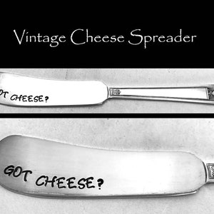 Stamped Vintage Silver Cheese Spreader: &#39;Got Cheese?&#39;