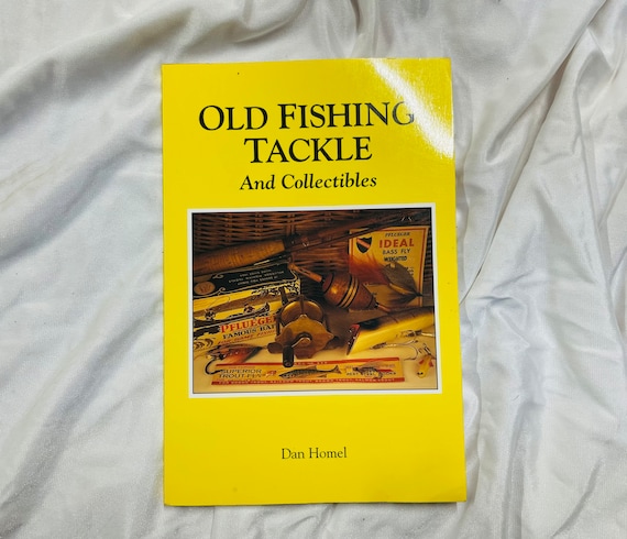 Old Fishing Tackle and Collectibles Paperback Daniel B. Homel 