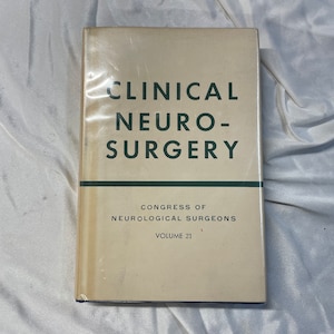 Clinical Neurosurgery congress of Neurological Surgeons Vol 21 1974