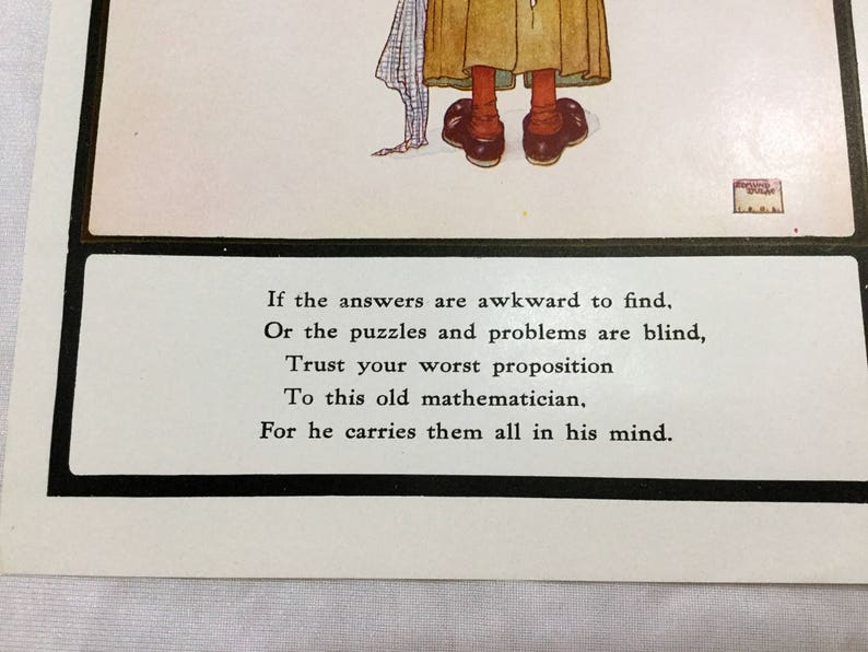 May include: A black and white illustration of a person with a quote about math. The quote reads: "If the answers are awkward to find, Or the puzzles and problems are blind, Trust your worst proposition To this old mathematician, For he carries them all in his mind."