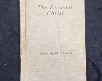 Osobisty Chrystus Irving Peake Johnson 1922 RZADKA kieszonkowa książka chrześcijańska