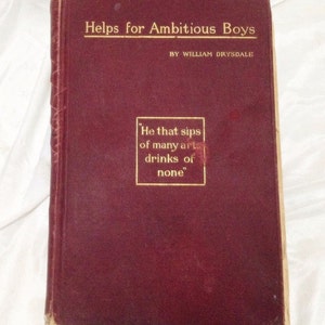 Helps for Ambitious Boys William Drysdale 1899 First Edition HC RARE Crowell