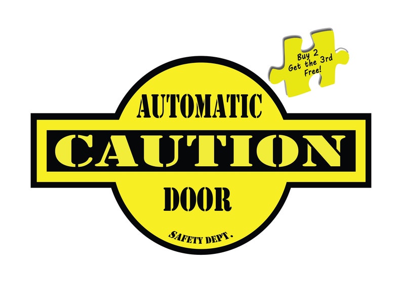 Caution Automatic Door Safety Dept 3 25 X 6 0 Decal Sticker