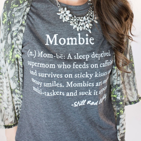 Mombie® Defined Shirt Size XXL unisex mombie definition, funny mom quote, halloween shirt, zombie mom, gift for mom, baby shower gift