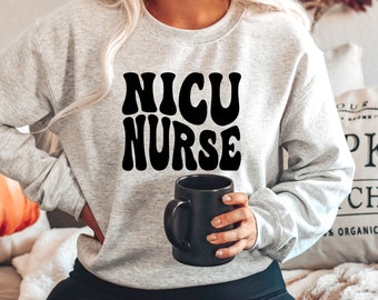 NICU Nurse Sweatshirt, NICU Nurse Gifts, NICU Nurse Crewneck, Neonatal Nurse, Pediatric Nurse, Sweater