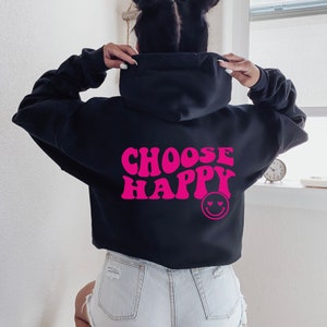 Y2K Preppy Aesthetic Hoodie, Oversized Trendy Tumblr Hoodie, Words on Back Hoodie, Positive Hoodie, Choose Happy