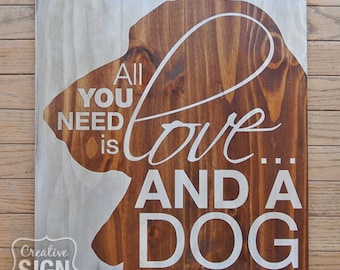 All You Need is Love and a Dog - Painted Wood Sign - Wall Decor - Basset Hound - Quote Sign