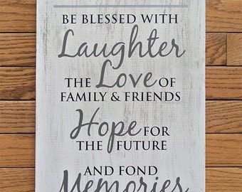 May Our First Home Be Blessed with Laughter Love of Family & Friends Hope for the Future and Fond Memories of the Past Painted Wood Sign