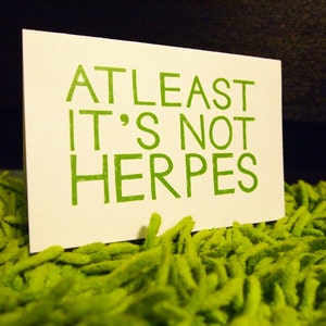 Funny Get Well Card, Atleast It's Not Herpes, Get Well Card, Homemade Greeting Card image 1