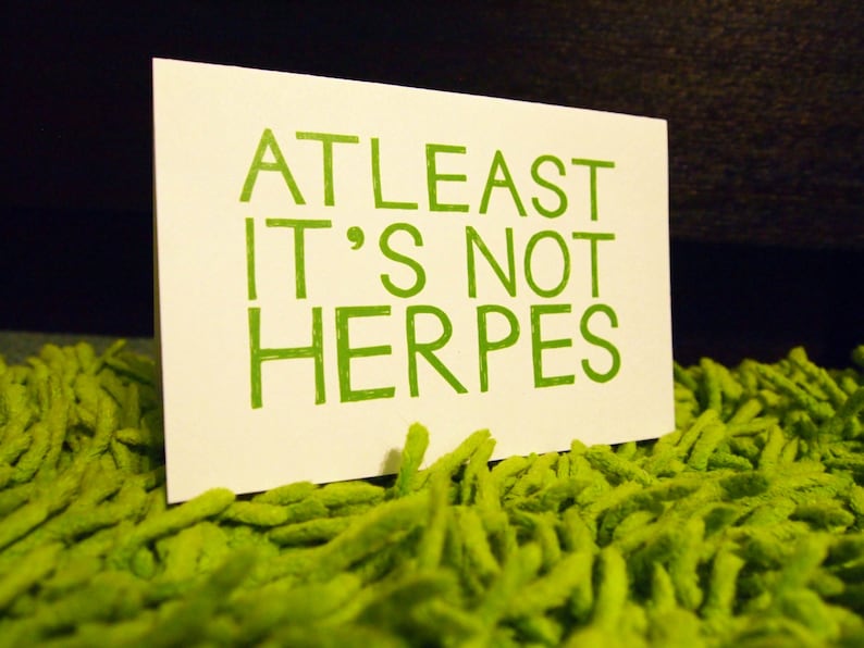 Funny Get Well Card, Atleast It's Not Herpes, Get Well Card, Homemade Greeting Card image 1