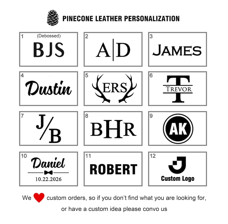 May include: A graphic featuring various personalized leather designs. The designs include initials, names, and a custom logo, all in black against a white background. The text "PINECONE LEATHER PERSONALIZATION" is at the top. The image also includes the text "custom orders, so if you don't find what you are looking for, or have a custom idea please convo us."