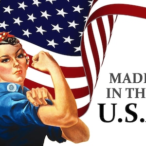 May include: Illustration of Rosie the Riveter flexing her bicep, with the American flag in the background. She wears a blue shirt and a red and white polka dot bandana. The text "MADE IN THE U.S.A." is displayed.